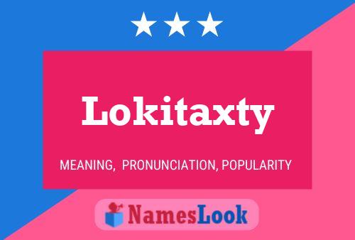 Póster del nombre Lokitaxty