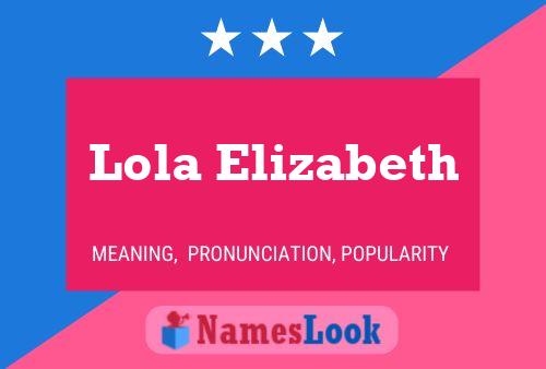 Póster del nombre Lola Elizabeth