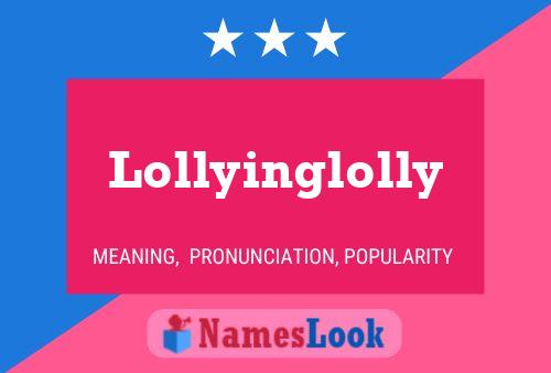 Póster del nombre Lollyinglolly