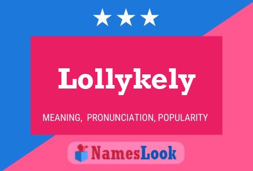 Póster del nombre Lollykely