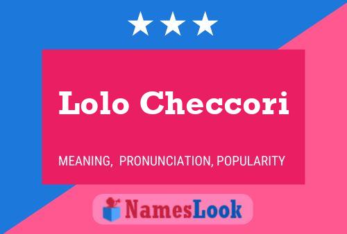 Póster del nombre Lolo Checcori