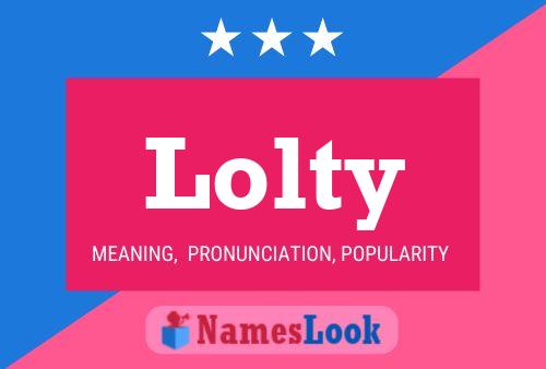 Póster del nombre Lolty