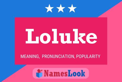 Póster del nombre Loluke