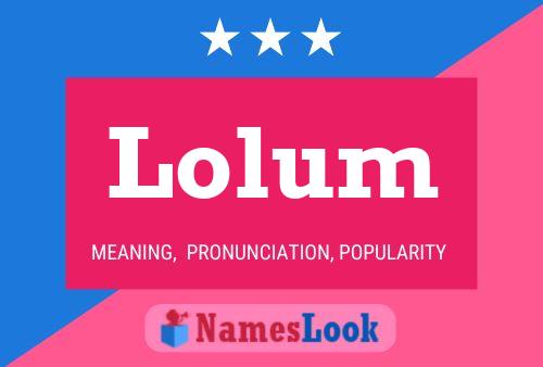 Póster del nombre Lolum