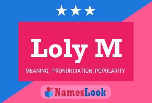 Póster del nombre Loly M