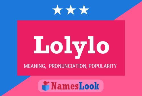 Póster del nombre Lolylo