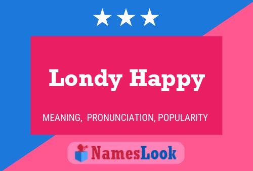 Póster del nombre Londy Happy