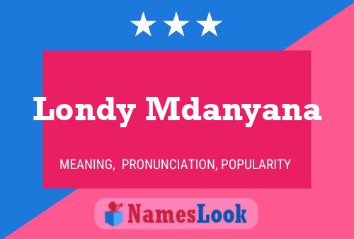 Póster del nombre Londy Mdanyana