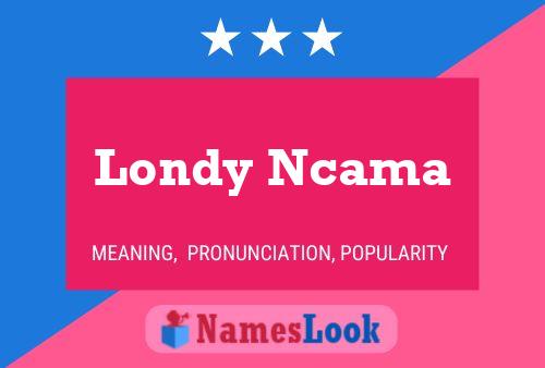 Póster del nombre Londy Ncama