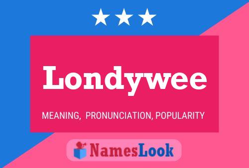 Póster del nombre Londywee