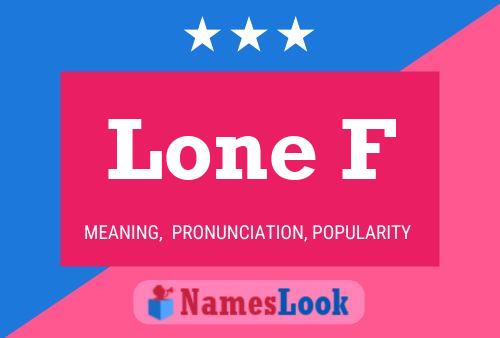 Póster del nombre Lone F