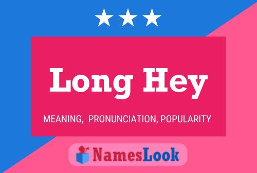 Póster del nombre Long Hey