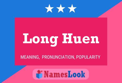 Póster del nombre Long Huen