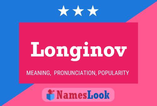 Póster del nombre Longinov