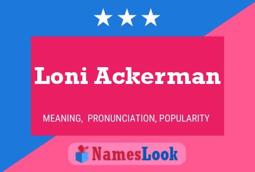 Póster del nombre Loni Ackerman