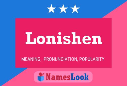 Póster del nombre Lonishen