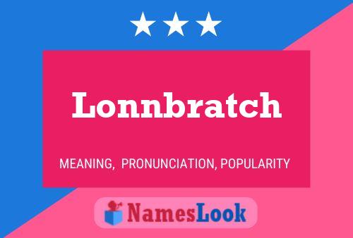 Póster del nombre Lonnbratch