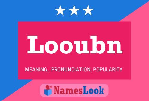 Póster del nombre Looubn