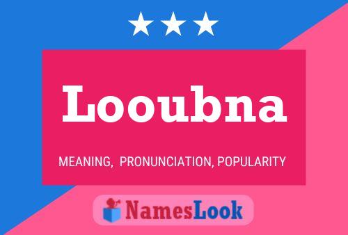 Póster del nombre Looubna