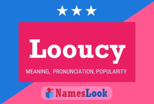 Póster del nombre Looucy