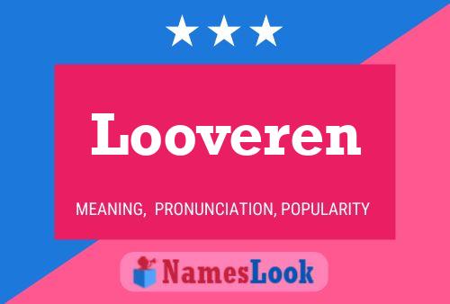 Póster del nombre Looveren