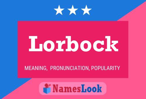 Póster del nombre Lorbock