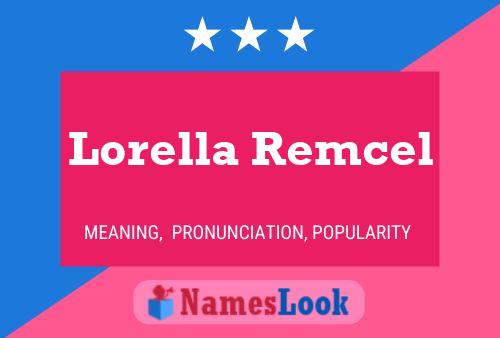 Póster del nombre Lorella Remcel