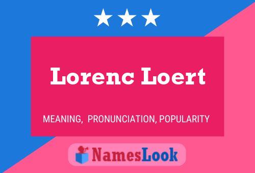 Póster del nombre Lorenc Loert