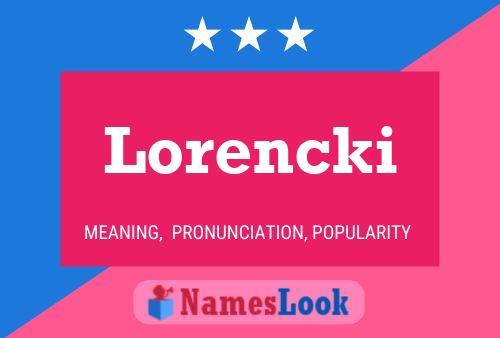 Póster del nombre Lorencki