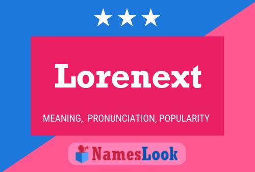 Póster del nombre Lorenext