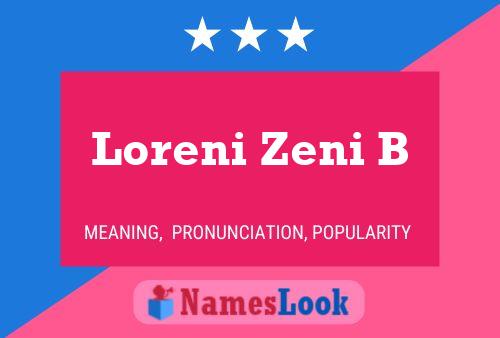 Póster del nombre Loreni Zeni B