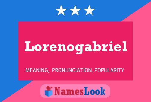 Póster del nombre Lorenogabriel