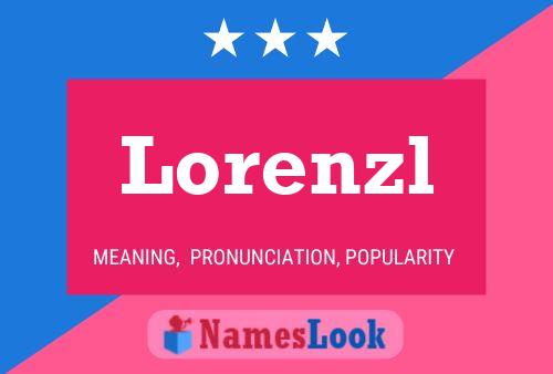 Póster del nombre Lorenzl