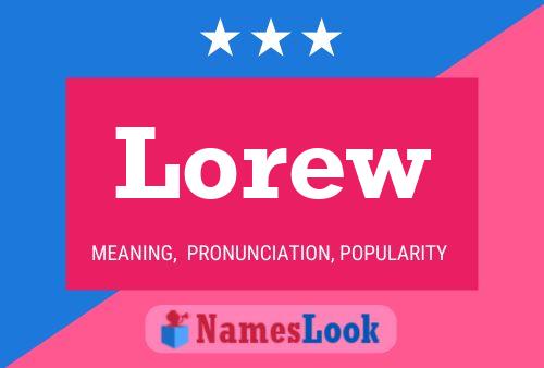 Póster del nombre Lorew