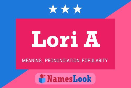 Póster del nombre Lori A