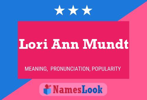 Póster del nombre Lori Ann Mundt