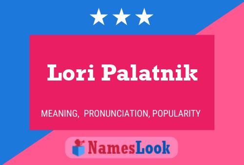 Póster del nombre Lori Palatnik