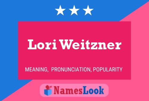 Póster del nombre Lori Weitzner