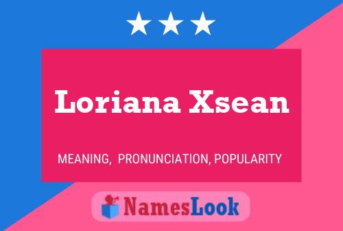 Póster del nombre Loriana Xsean