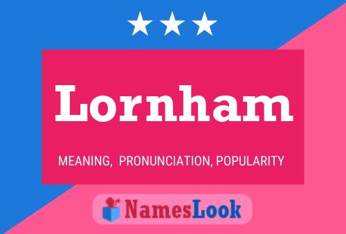 Póster del nombre Lornham