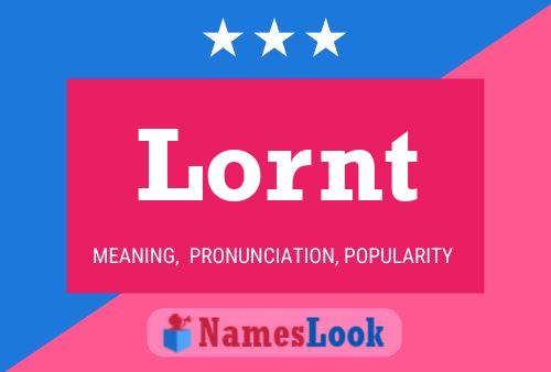 Póster del nombre Lornt