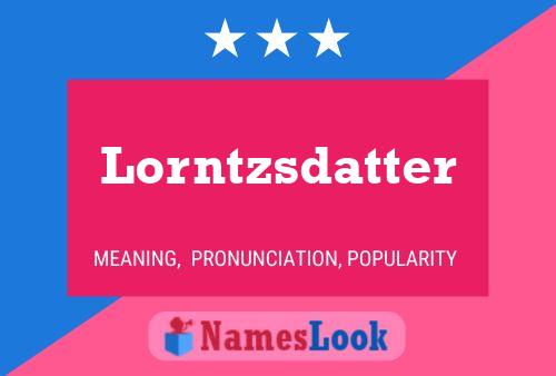 Póster del nombre Lorntzsdatter