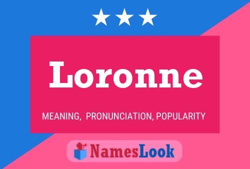 Póster del nombre Loronne