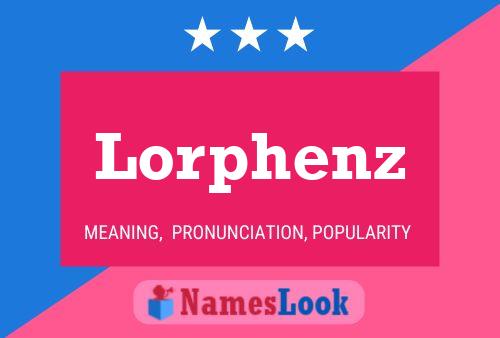 Póster del nombre Lorphenz