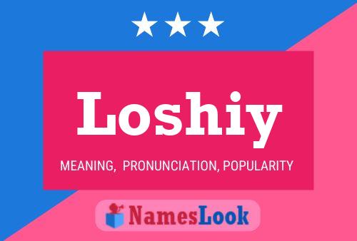 Póster del nombre Loshiy