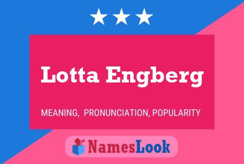 Póster del nombre Lotta Engberg