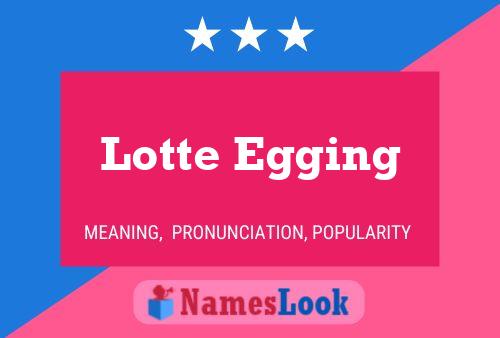 Póster del nombre Lotte Egging