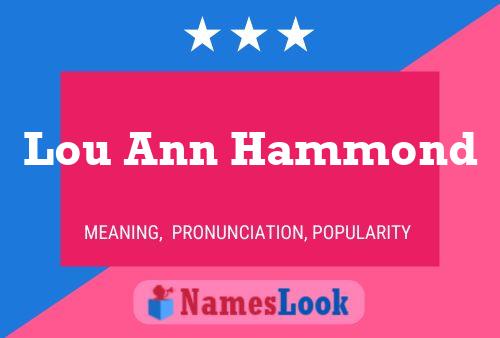 Póster del nombre Lou Ann Hammond