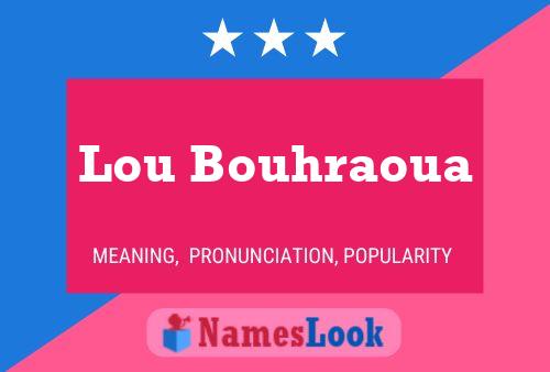 Póster del nombre Lou Bouhraoua