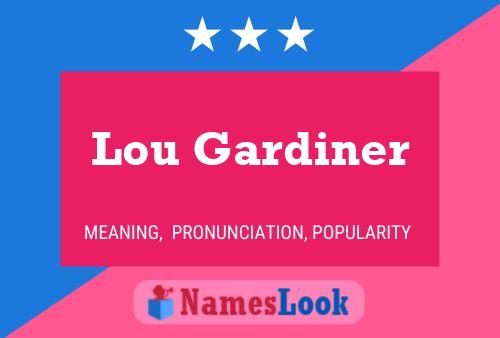 Póster del nombre Lou Gardiner